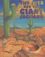 The Seed and the Giant Saguaro 0873588452 Book Cover