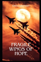 Fragile Wings of Hope B0FB9GM6ZD Book Cover