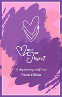 Love Thyself: A 30-Day Journey to Self-Love for Tween Girls B0FLY4B8B4 Book Cover