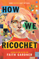 How We Ricochet 0063022354 Book Cover