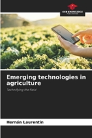 Emerging technologies in agriculture 6202470968 Book Cover