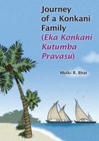 Journey of a Konkani Family (Eka Konkani Kutumba Pravasu) 0983575711 Book Cover