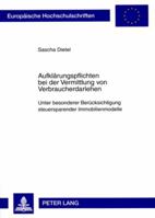 Aufklaerungspflichten Bei Der Vermittlung Von Verbraucherdarlehen: Unter Besonderer Beruecksichtigung Steuersparender Immobilienmodelle 3631583702 Book Cover