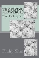 The flying flower 1482087901 Book Cover