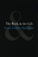 The Work and the Gift 0226752577 Book Cover