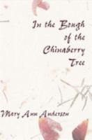 In the Bough of the Chinaberry Tree 0974709646 Book Cover