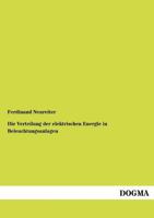 Die Verteilung Der Elektrischen Energie in Beleuchtungsanlagen 3846016128 Book Cover