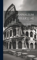Annalium Relliquae 1021413321 Book Cover