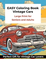 Large Print Easy Coloring Book for Seniors and Adults - Vintage Cars 1738399907 Book Cover