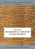 Grammatical Variation in Neo-Assyrian 9514590597 Book Cover