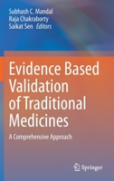 Evidence Based Validation of Traditional Medicines: A comprehensive Approach 9811581266 Book Cover