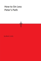 How to Sin Less: Peter’s Path B0F99X4TJD Book Cover