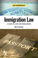Immigration Law: A Guide to Laws and Regulations [With CDROM] 1616320818 Book Cover