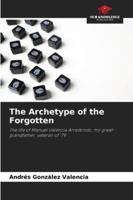 The Archetype of the Forgotten 620847471X Book Cover