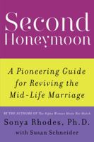 Second Honeymoon: A Pioneering Guide to Reviving the Mid-Life Marriage 006236099X Book Cover