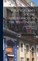 Political and Social Disturbances in the West Indies: A Brief Account and Bibliography 1017689253 Book Cover