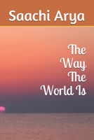 The Way The World Is B08WZJK2GN Book Cover
