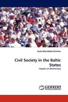 Civil Society in the Baltic States: Impact on Democracy 3838351681 Book Cover