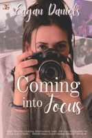 Coming into Focus 1957228644 Book Cover