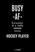 Calendar 2020 for Hockey Players / Hockey Player: Weekly Planner / Diary / Journal for the whole year. Space for Notes, Journal Writing, Event Planning, Quotes and Memories 1713382628 Book Cover