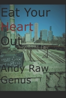 Eat Your Heart Out B08CPDL77N Book Cover