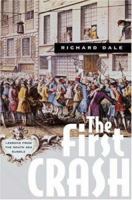 The First Crash: Lessons from the South Sea Bubble 0691170940 Book Cover