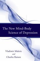 The New Mind-Body Science of Depression 0393706664 Book Cover