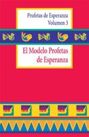 The Prophets of Hope Model: A Weekend Workshop (Profetas de Esperanza) 0884895157 Book Cover