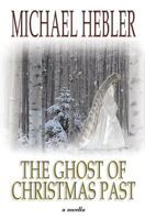 The Ghost of Christmas Past 069267408X Book Cover