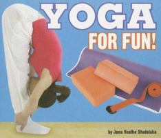 Yoga for Fun! (For Fun!: Sports series) 0756532825 Book Cover
