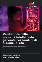 Valutazione della maturità intellettuale generale nei bambini di 5-6 anni di età: Maturità intellettuale dei bambini 6206347605 Book Cover