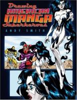 Drawing American Manga Superheroes 0823029786 Book Cover
