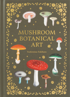 Mushroom Botanical Art 4756254756 Book Cover