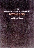 The Worst-Case Scenario Dating & Sex Address Book 0811835308 Book Cover