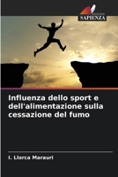 Influenza dello sport e dell'alimentazione sulla cessazione del fumo (Italian Edition) 6206600351 Book Cover