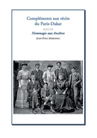 Compléments aux récits du Paris-Dakar: Hommages aux ancêtres (French Edition) 2322843911 Book Cover