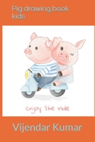 Pig drawing book for kids B09SP4LMGJ Book Cover