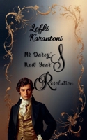 Mr Darcy's New Year's Resolution B0G5HNFHCR Book Cover