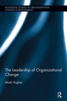 The Leadership of Organizational Change 1138340219 Book Cover