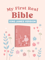 My First Real Bible (Girls' Cover): King James Version 1636098975 Book Cover