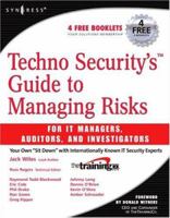 Techno Security's Guide to Managing Risks for IT Managers, Auditors and Investigators 1597491381 Book Cover