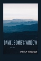 Daniel Boone's Window: Poems 0807175684 Book Cover