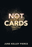 Not in the Cards 1663249121 Book Cover