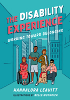 The Disability Experience: Working Toward Belonging 1459819284 Book Cover