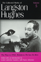 The Plays to 1942: Mulatto to the Sun Do Move (Collected Works of Langston Hughes) 0826213693 Book Cover