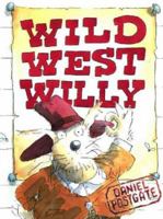 Wild West Willy 0006646719 Book Cover