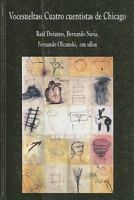 Vocesueltas: Cuatro cuentistas de Chicago 0980004209 Book Cover