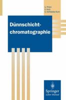 Dunnschichtchromatographie 3642797741 Book Cover