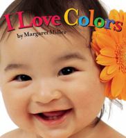 I Love Colors (Look Baby Books) 1416978887 Book Cover