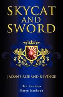 Skycat and Sword: Jadan's Rise and Revenge 1462005136 Book Cover